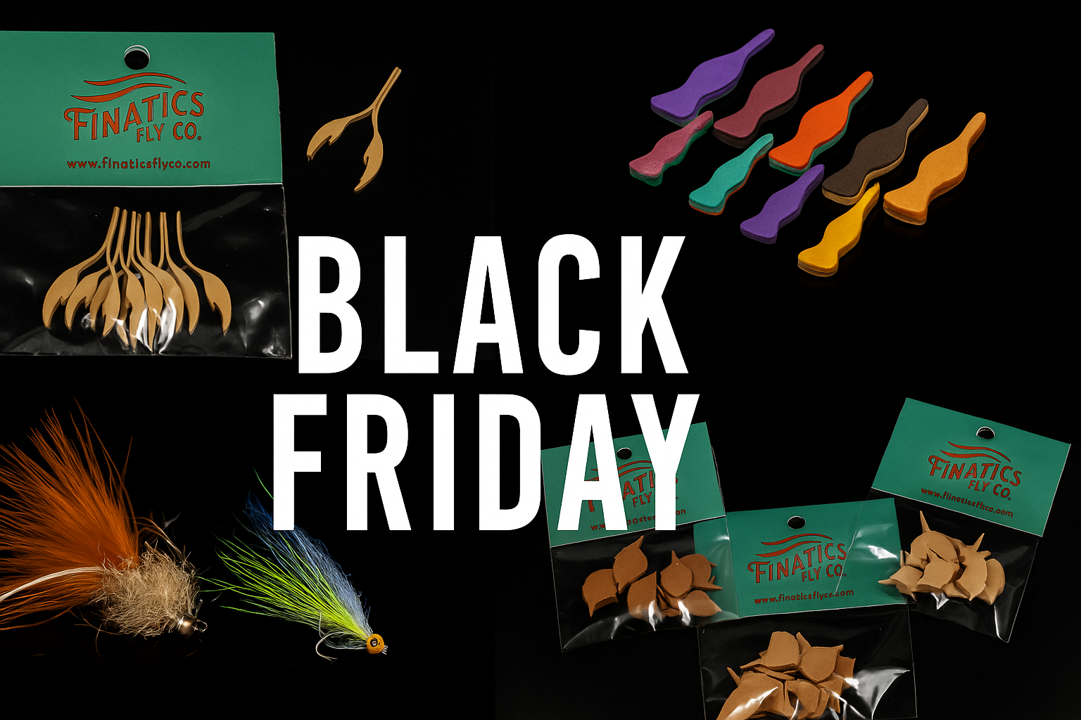 Black Friday 2025 - BUY ONE GET ONE ON FINATICS BRANDED FLIES AND MATERIALS